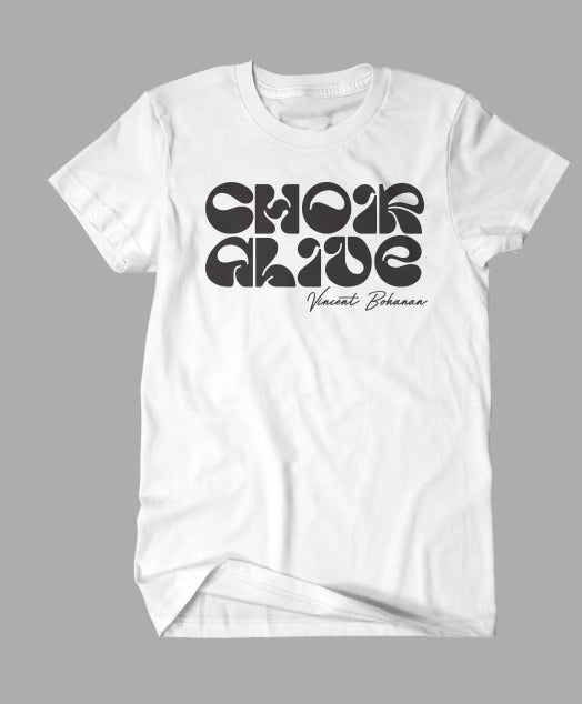 “Choir Alive” T-Shirt